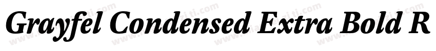 Grayfel Condensed Extra Bold Regula字体转换